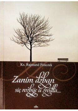 Zanim dzban się rozbije u źródła