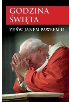 Godzina święta ze św. Janem Pawłem II
