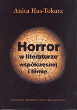 Has-Tokarz Anita - Horror w literaturze współczesnej i filmie