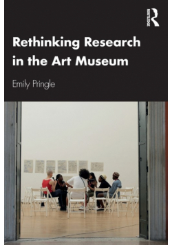 Rethinking Research in the Art Museum