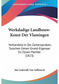 Werkdadige Landbouw-Konst Der Vlamingen