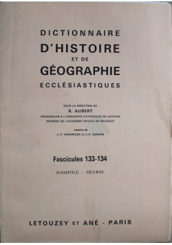 Dictionnaire D Histoire et de Geographie  Ecclesiastiques Fascicules 133 - 134