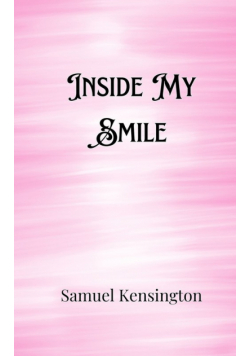 Inside My Smile