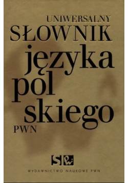 Uniwersalny słownik języka polskiego T - Ż