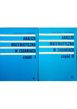 Analiza matematyczna w zadaniach Część 1 i 2