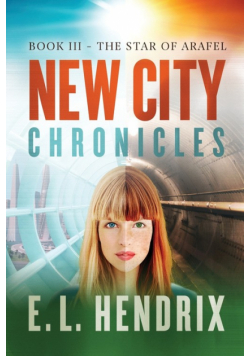 New City Chronicles - Book 3 - The Star of Arafel