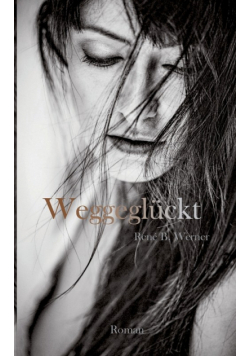 Weggeglückt