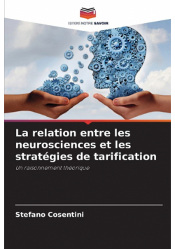 La relation entre les neurosciences et les stratégies de tarification