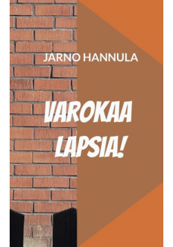 Varokaa lapsia!
