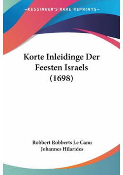 Korte Inleidinge Der Feesten Israels (1698)