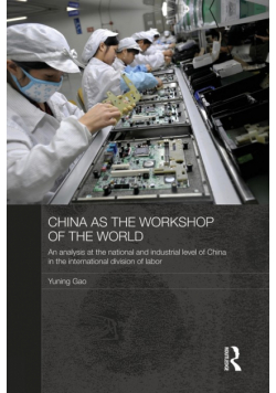 China as the Workshop of the World