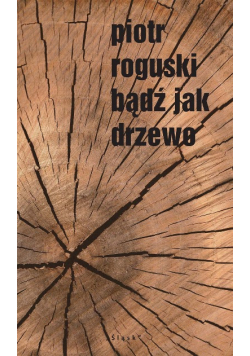 Bądź jak drzewo