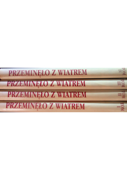 Przeminęło z wiatrem Tom 1 do 4