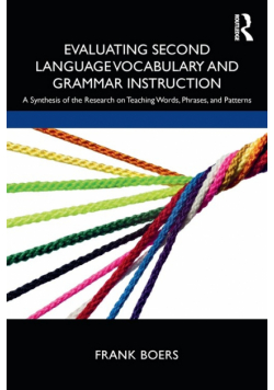 Evaluating Second Language Vocabulary and Grammar Instruction