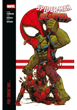 Spider-Man/Deadpool T.2 Póki śmierć nas...