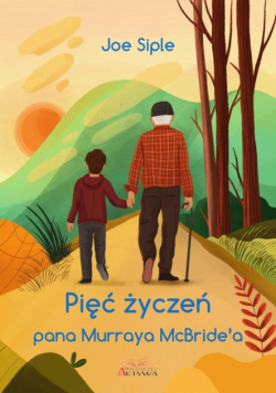 Pięć życzeń pana Murraya McBride’a