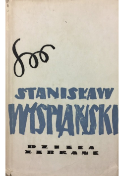 Wyspiański Dzieła zebrane Tom 4 Wesele