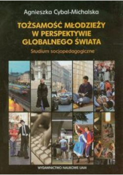 Tożsamość młodzieży w perspektywie globalnego świata