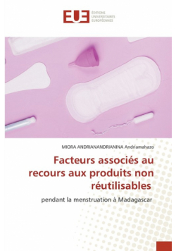 Facteurs associés au recours aux produits non réutilisables