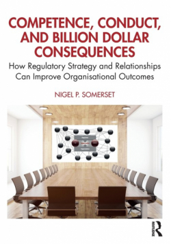 Competence, Conduct, and Billion Dollar Consequences