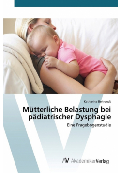 Mütterliche Belastung bei pädiatrischer Dysphagie