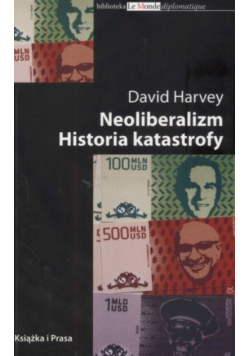 Neoliberalizm Historia katastrofy