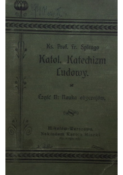 Katolicki katechizm ludowy Część II 1911 r.