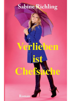 Verlieben ist Chefsache