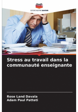 Stress au travail dans la communauté enseignante