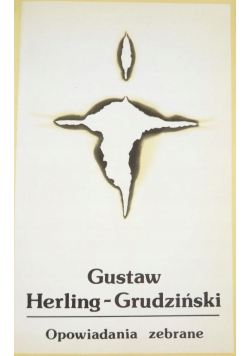 Herling  Grudziński Opowiadania zebrane
