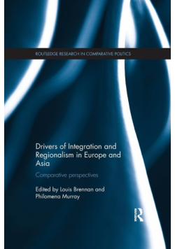 Drivers of Integration and Regionalism in Europe and Asia