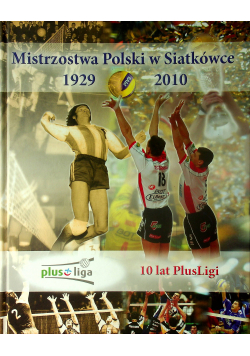 Mistrzostwa Polski w Siatkówce 1929 2010