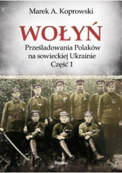 Wołyń Część I
