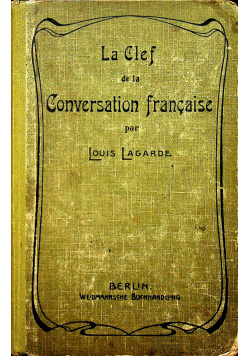 La Clef de las Conversation francaise 1911 r.