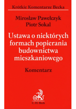 Ustawa o niektórych formach popierania budownictwa mieszkaniowego: Komentarz