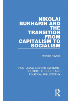 Nikolai Bukharin and the Transition from Capitalism to Socialism