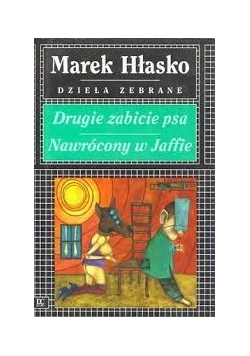 Drugie zabicie psa / Nawrócony w Jaffie