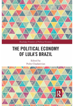 The Political Economy of Lula's Brazil