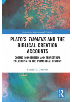 Plato's Timaeus and the Biblical Creation Accounts