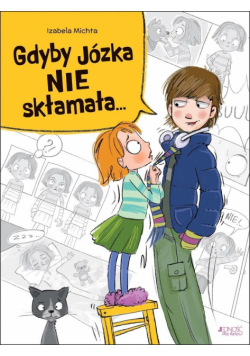 Gdyby Józka nie skłamała...