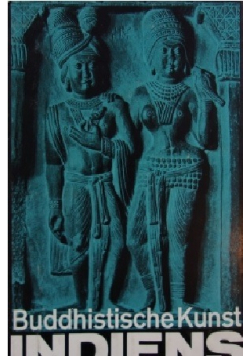 Buddhistische Kunst Indiens