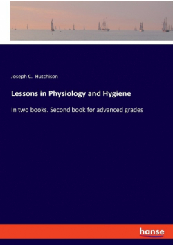 Lessons in Physiology and Hygiene