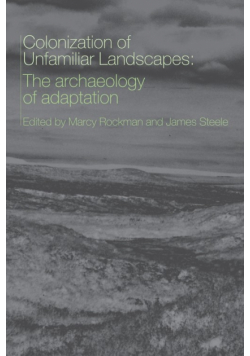 The Colonization of Unfamiliar Landscapes
