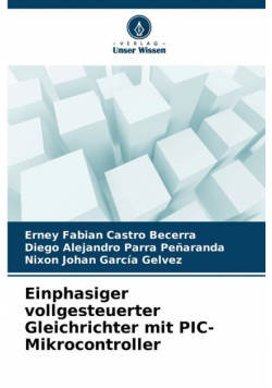 Einphasiger vollgesteuerter Gleichrichter mit PIC-Mikrocontroller
