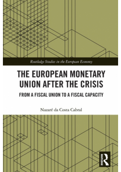 The European Monetary Union After the Crisis