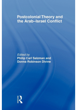 Postcolonial Theory and the Arab-Israel Conflict