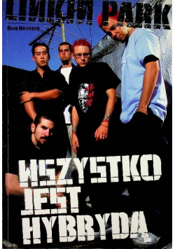 Linkin Park  Wszystko jest hybrydą