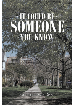 It Could Be Someone You Know