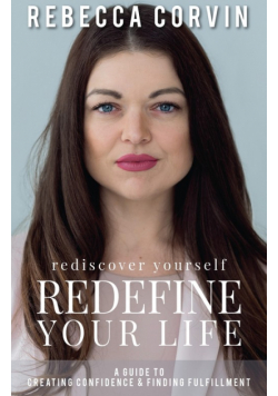Rediscover Yourself, Redefine Your Life