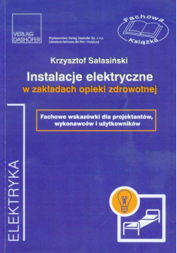Instalacje elektryczne w zakładach opieki zdrowotnej
